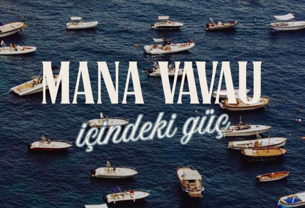 MANA. VAVAU.